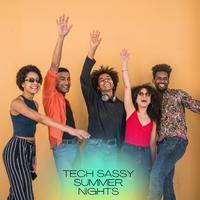 Tech Sassy Summer Nights