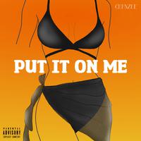 PUT IT ON ME (feat. ŹEE)