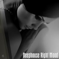 Deephouse Right Mood