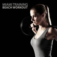 Miami Training - Beach Workout