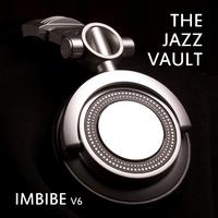 The Jazz Vault: Imbibe, Vol. 6