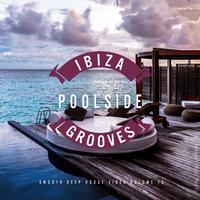 Ibiza Poolside Grooves, Vol. 15