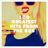 100 Greatest Hits From The 80S