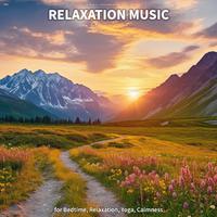 #01 Relaxation Music for Bedtime, Relaxation, Yoga, Calmness