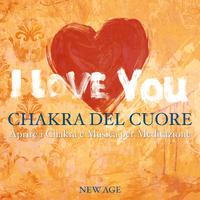 Chakra del Cuore: Aprire i Chakra e Musica per Meditazione