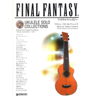 FINAL FANTASY UKULELE SOLO COLLECTIONS