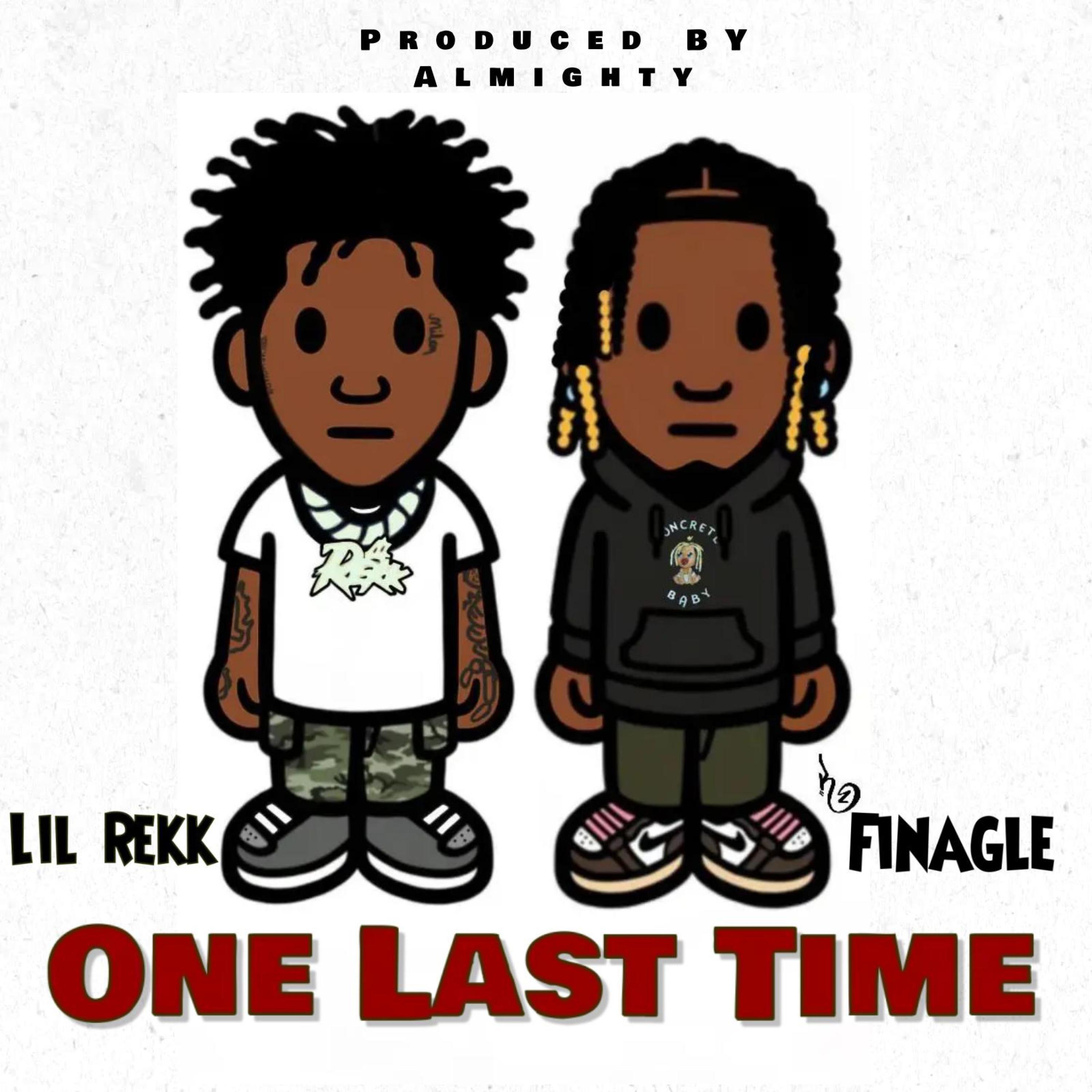 One Last Time (feat. Lil Rekk)