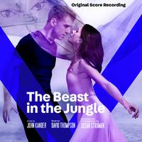 The Beast in the Jungle (Original Score Recording)