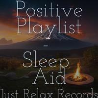 100 Positive Playlist - Sleep Aid