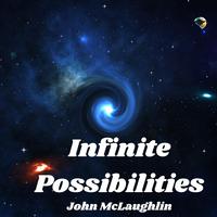 Infinite Possibilities