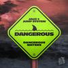 Jauz - Dangerous