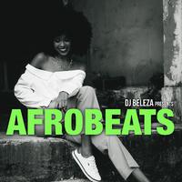 Dj Beleza presents Afrobeats