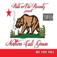 Northern Cali Grown: Mixtape, Vol. 1