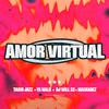 Ya Malb - Amor Virtual