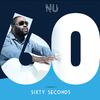 Nu - Sixty Seconds