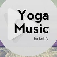 Yoga Music by Lullify