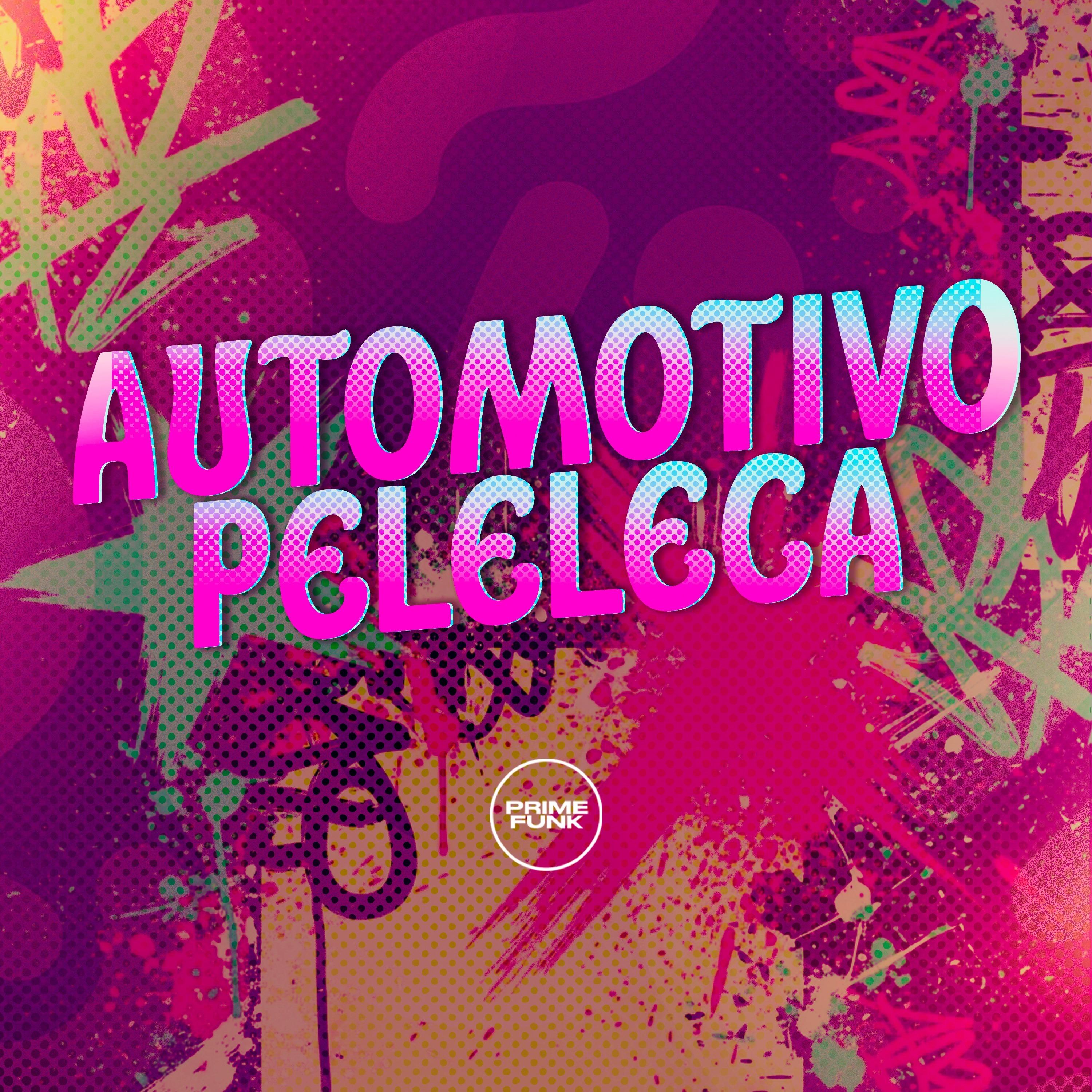 Automotivo Peleleca