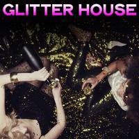 Glitter House (Love Sensual House Music)