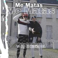 Me matas (feat. Blaka 01)