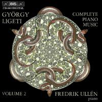 LIGETI: Complete Piano Music, Vol. 2