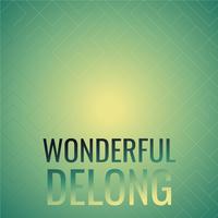 Wonderful Delong