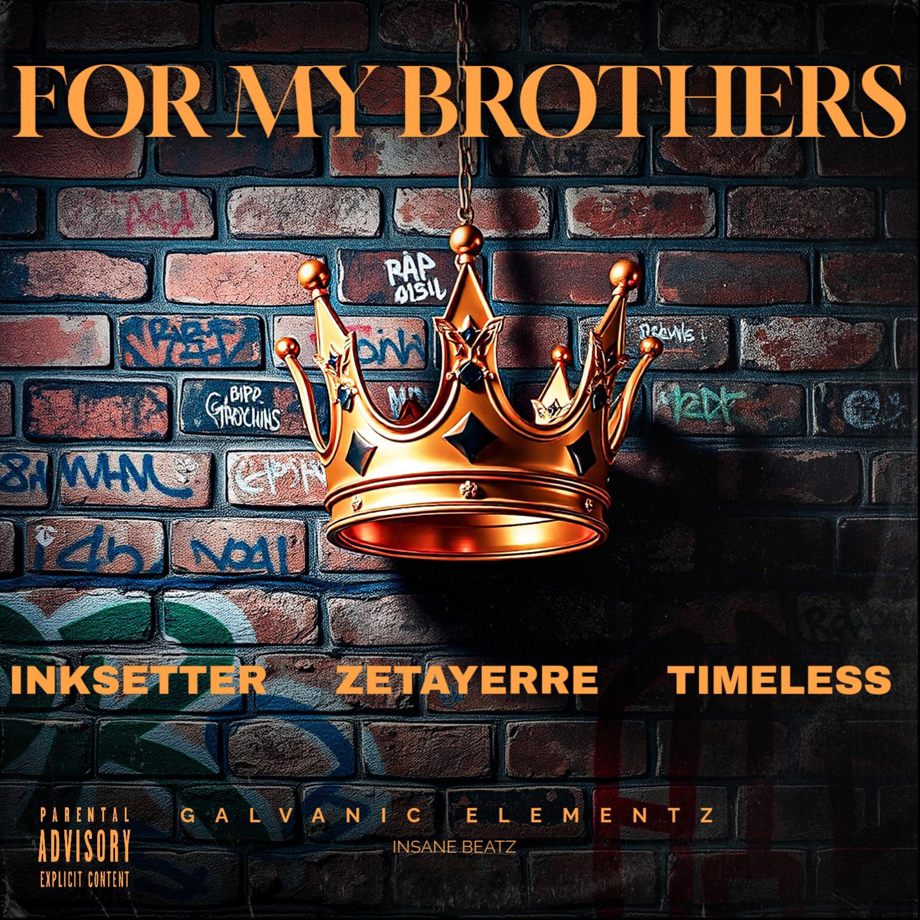 For my brothers (feat. Inksetter & Zetayerre)
