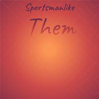 Sportsmanlike Them