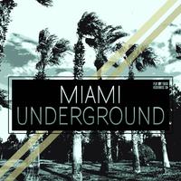 Miami Underground