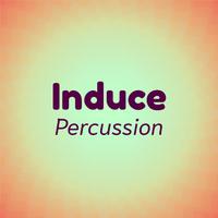 Induce Percussion