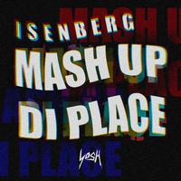 Mash up Di Place