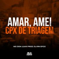 Amar, amei x Cpx de Triagem