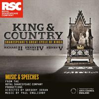 King & Country: Shakespeare's Great Cycle of Kings - Music and Speeches