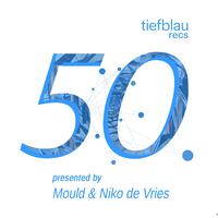 Mould & Niko de Vries present: Tiefblau 50 (Presented by Mould & Niko De Vries)