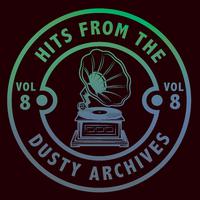 Hits from the Dusty Archives, Vol. 8