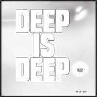 Deep is Deep, Vol. 5