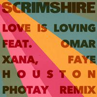 Love Is Loving (Photay Remix)