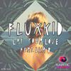 Fluxkid - Lay Your Love (Radio Edit)
