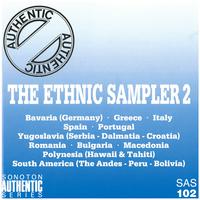 The Ethnic Sampler, Vol. 2 (Bavaria - Germany / Greece / Italy / Spain / Portugal / Yugoslavia: Serbia - Dalmatia - Croatia / Romania / Bulgaria / Macedonia / Polynesia: Hawaii & Tahiti / South America: The Andes - Peru - Bolivia)