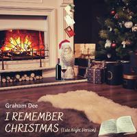 I Remember Christmas (Late Night Version)