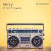 Danny Dove - Mercy (feat. Sarah Howells) (radio edit)