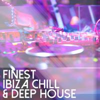 Finest Ibiza Chill & Deep House