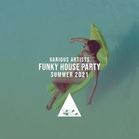 Funky House Summer 2021