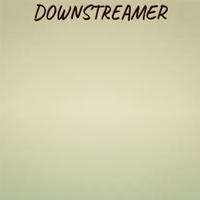 Downstreamer