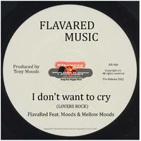 I dont want to cry (feat. Moods & Mellow Moods)