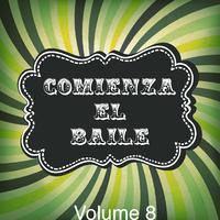 Comienza el Baile, Vol. 8