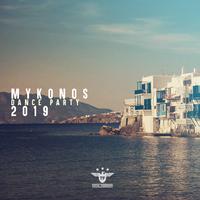 Mykonos 2019 Dance Party