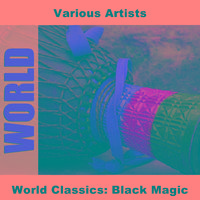 World Classics: Black Magic