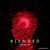 Blended Selections, Vol. 1