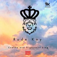 Rude Kay (Theme song) (feat. Cnekhs)