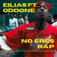 No Eres Rap (feat. Eilias)